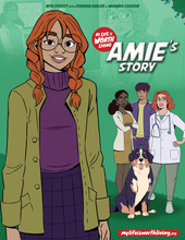 Load image into Gallery viewer, Front of the graphic novel. Optimistic characters in the foreground (including the main character at the front) over a green backdrop incorporating a scene where the main character is concerned. Title reads &quot;My Life is Worth Living™ Amie&#39;s Story&quot;. Authors names at the top read &quot;Rita Street with Jordan Gibler &amp; Amanda Carson&quot;. Website URL at the bottom reads &quot;mylifeisworthliving.org&quot;.
