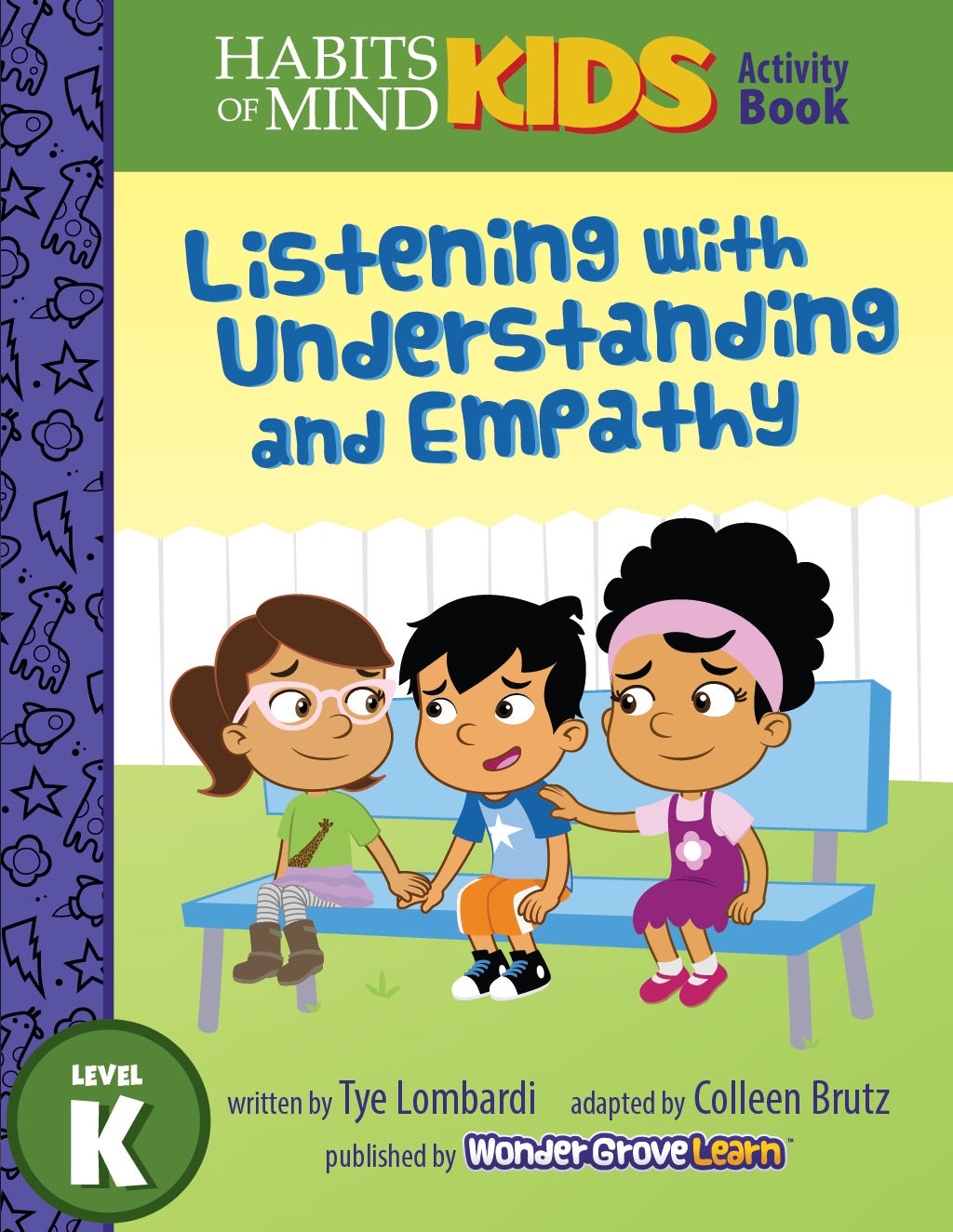 Listening with Understanding and Empathy: A Habits of Mind Story for Kindergarten