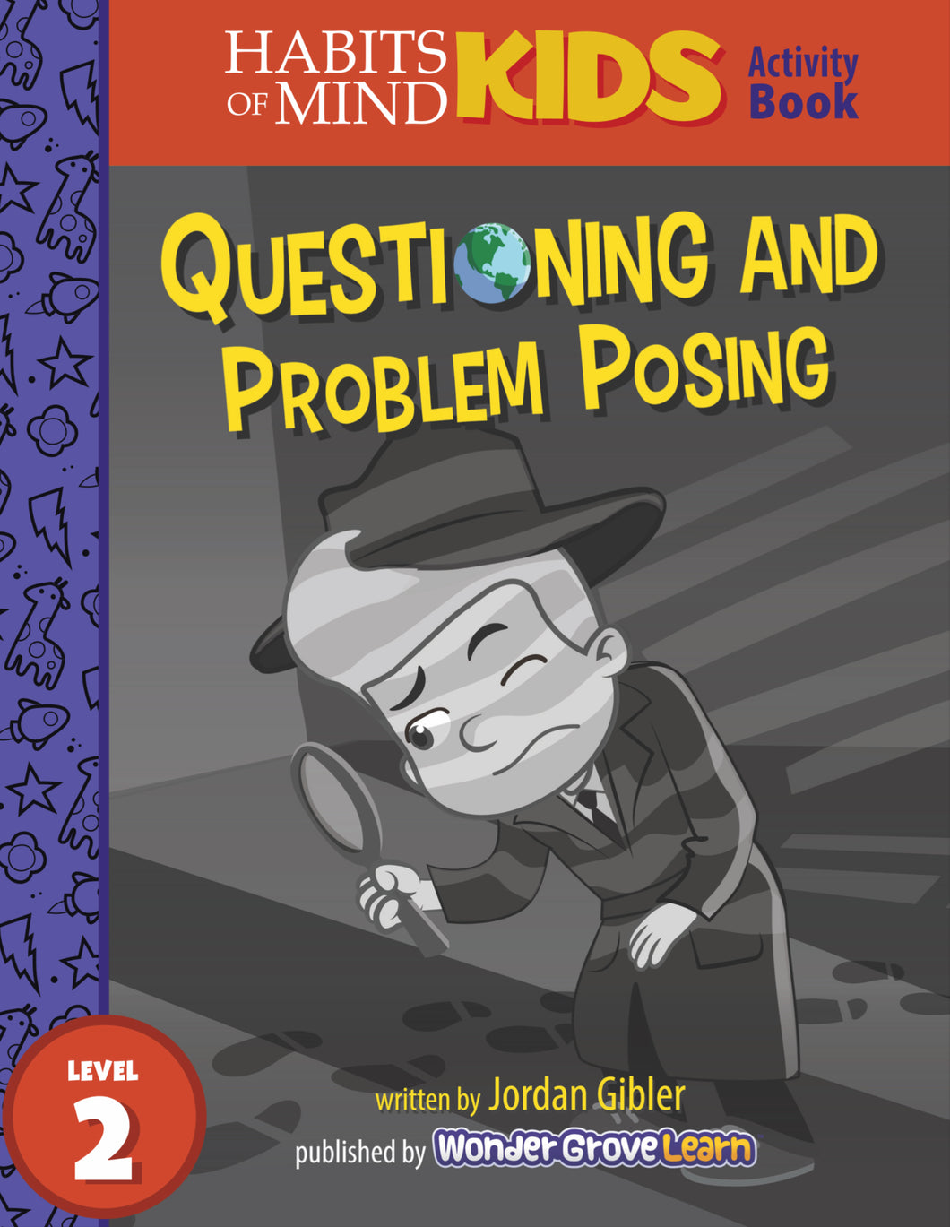 Questioning and Problem Posing: A Habits of Mind Story for Second Grade