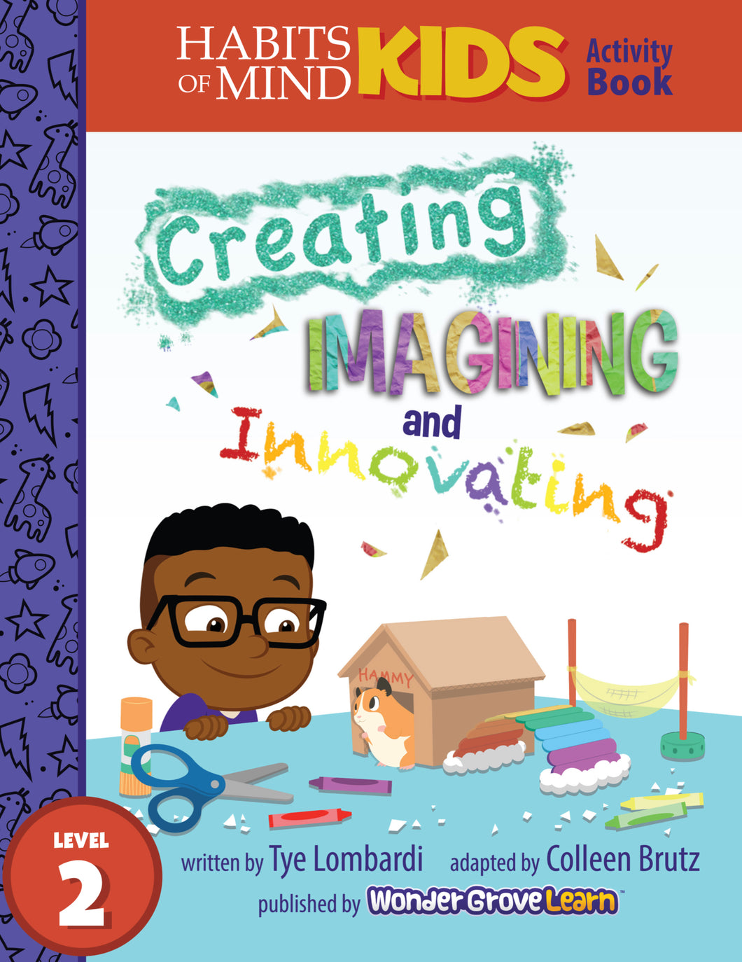 Creating, Imagining, and Innovating: A Habits of Mind Story for Second Grade