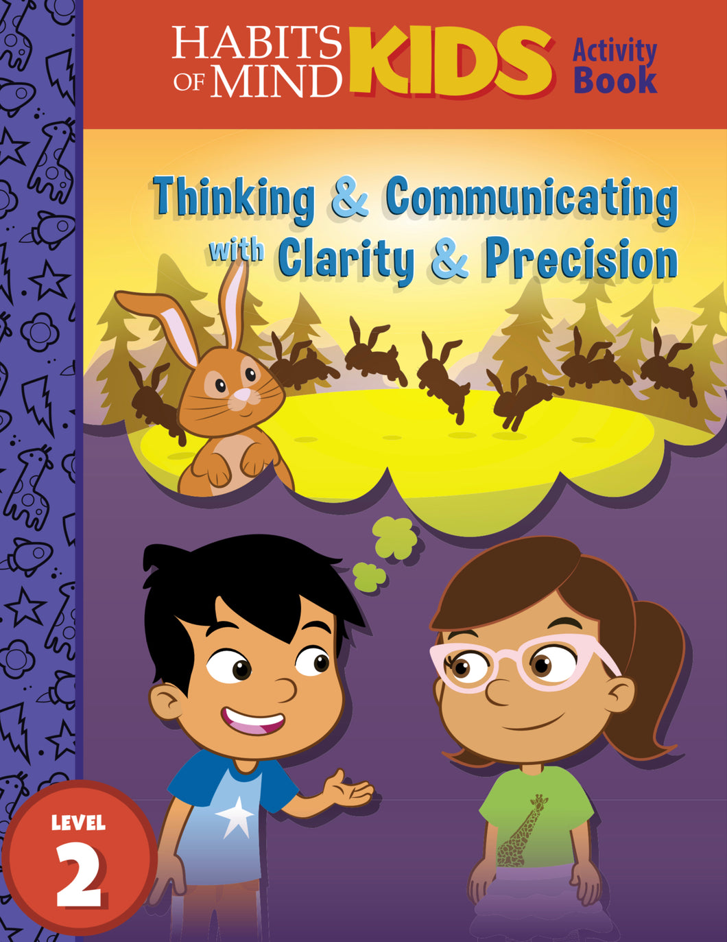 Thinking and Communicating with Clarity and Precision: A Habits of Mind Story for Second Grade
