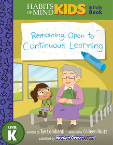 Remaining Open to Continuous Learning: A Habits of Mind Story for Kindergarten