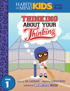 Thinking About Your Thinking: A Habits of Mind Story for First Grade