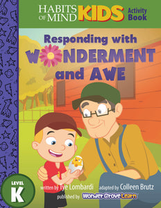 Responding with Wonderment and Awe: A Habits of Mind Story for Kindergarten