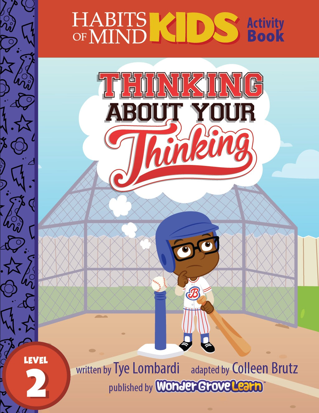 Thinking About Your Thinking: A Habits of Mind Story for Second Grade