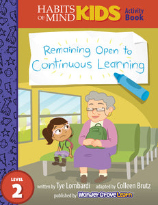 Remaining Open to Continuous Learning: A Habits of Mind Story for Second Grade
