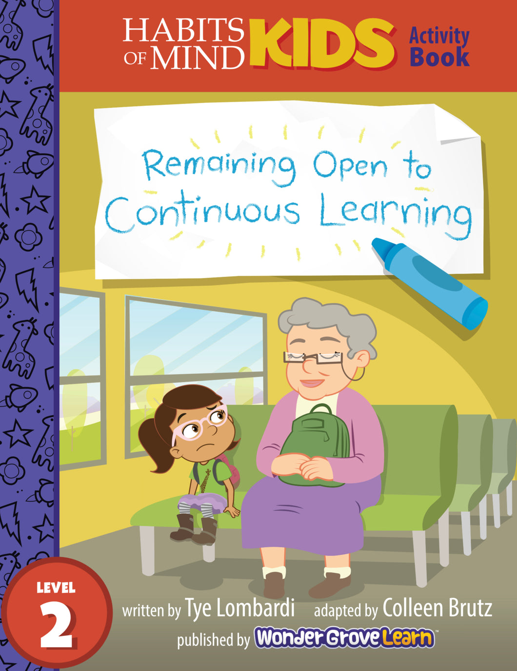Remaining Open to Continuous Learning: A Habits of Mind Story for Second Grade