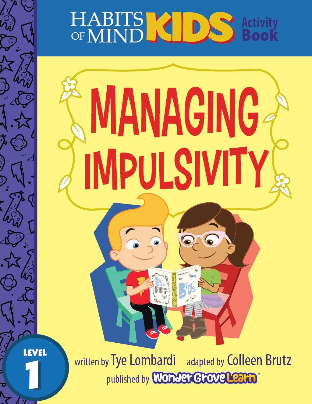 Managing Impulsivity: A Habits of Mind Story for First Grade